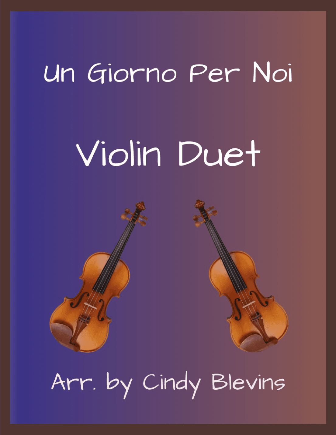 Un Giorno Per Noi (arr. Cindy Blevins)