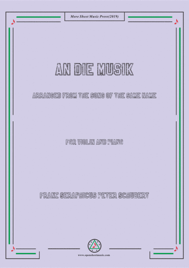 Schubert-An die Musik,for Violin and Piano (arr. MSM)