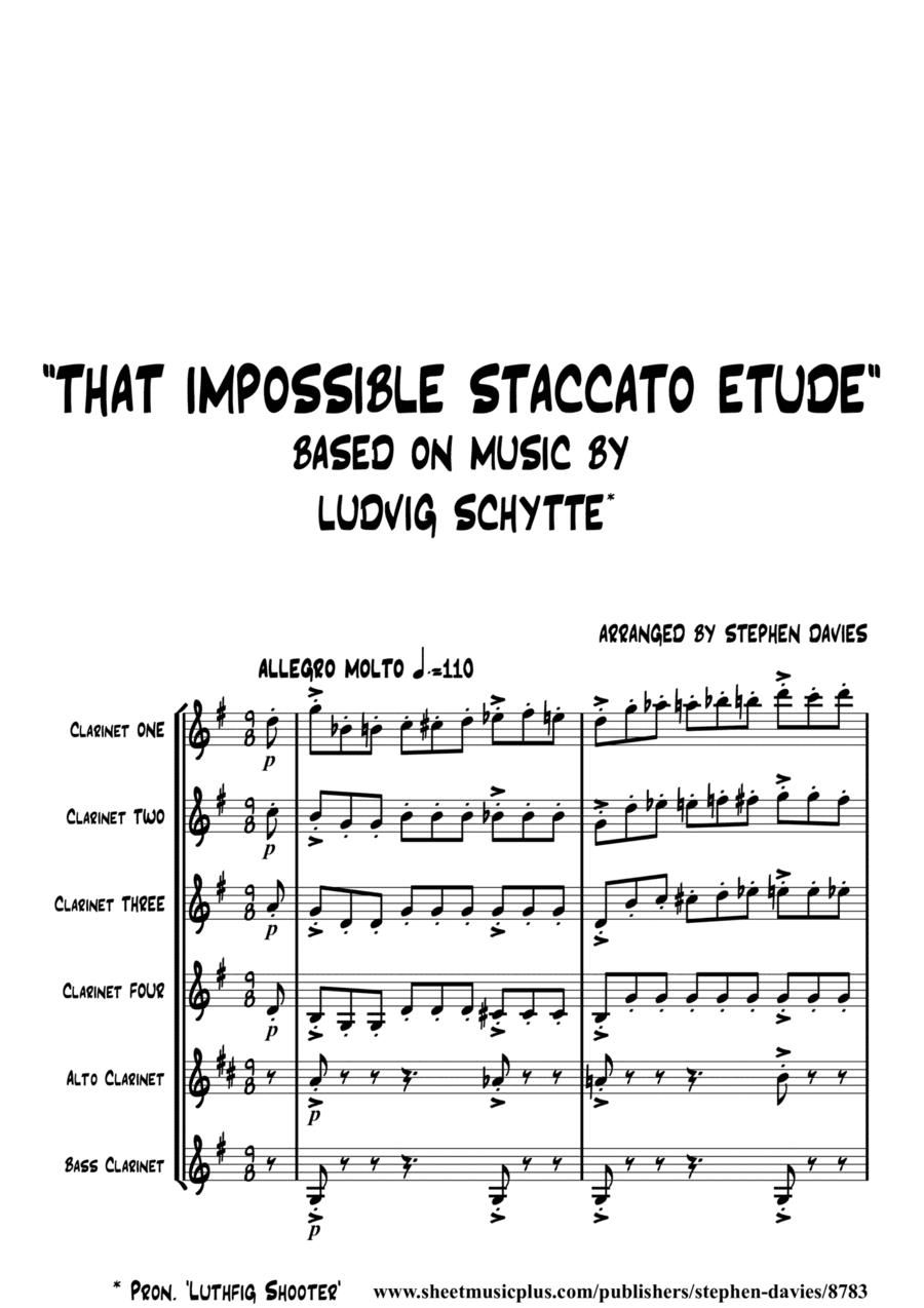 "That Impossible Staccato Etude" based on music by Ludvig Schytte for Clarinet Sextet. (arr. Stephen Davies)