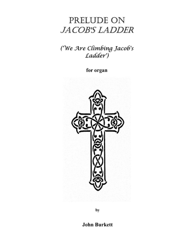 Prelude on Jacob's Ladder ('We Are Climbing Jacob's Ladder') (arr. John Burkett)