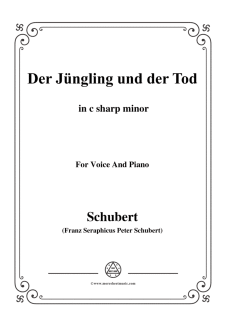 Schubert-Der Jüngling und der Tod,in c sharp minor,D.545,for Voice and Piano (arr. MSM)