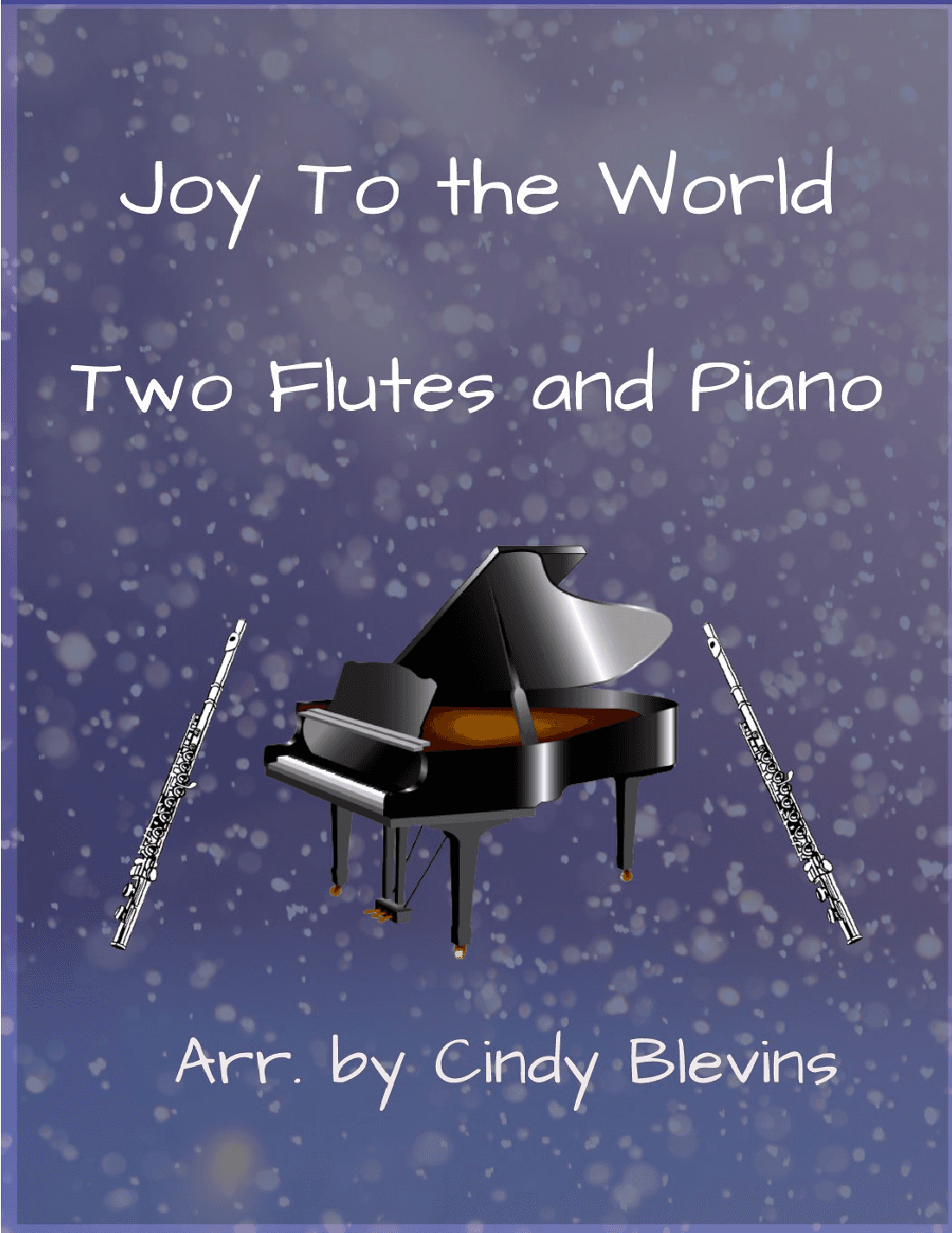 Joy To the World, Two Flutes and Piano (arr. Cindy Blevins)
