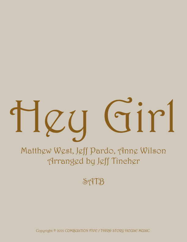 Hey Girl (arr. Jeff Tincher)