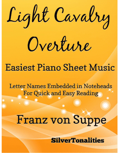 Light Cavalry Overture Easiest Piano Sheet Music (arr. SilverTonalities)