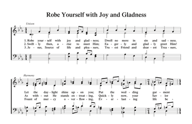 Robe Yourself with Joy and Gladness (4-part hymn-style)