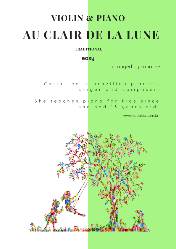 Au clair de la lune - Duet for Violin and Piano D major (arr. Catia Lee)