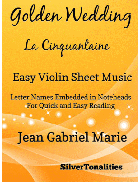 Golden Wedding La Cinquantaine Easy Violin Sheet Music (arr. SilverTonalities)