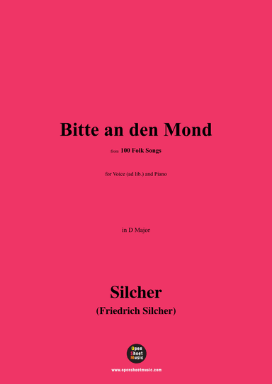 Silcher-Bitte an den Mond,for Voice(ad lib.) and Piano (arr. OSM Press)