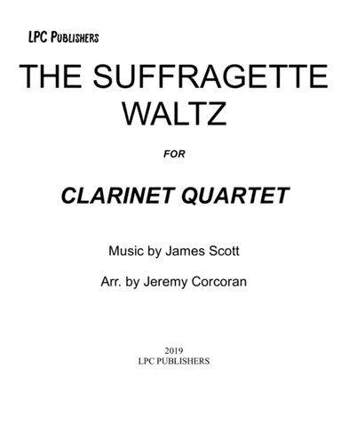 The Suffragette Waltz for Clarinet Quartet (arr. Jeremy Corcoran)
