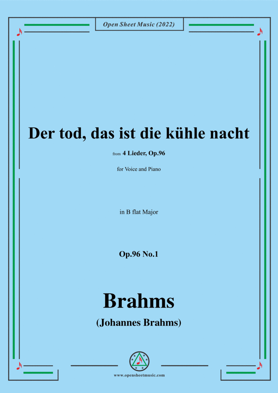 Brahms-Der tod,das ist die kuhle nacht,Op.96 No.1,in B flat Major,for Voice and Piano (arr. Open Cloud)