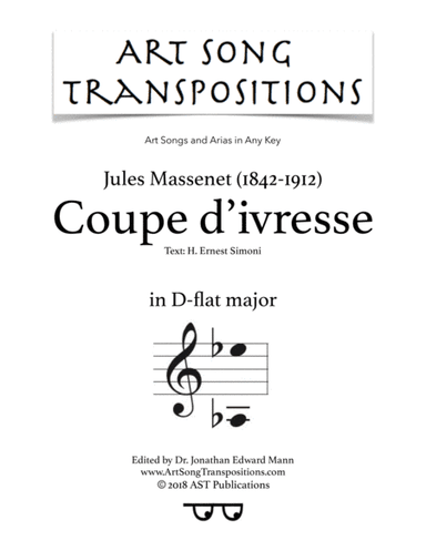 MASSENET: Coupe d'ivresse (transposed to D-flat major) (arr. ArtSongTranspositions.com)