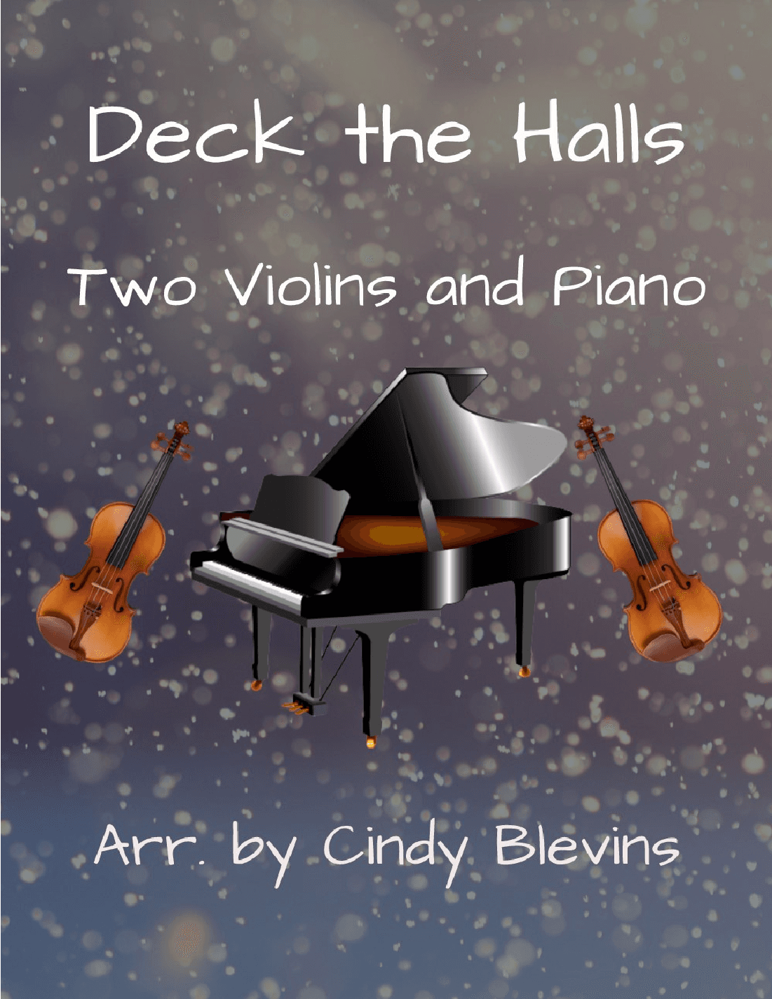 Deck the Halls, Two Violins and Piano (arr. Cindy Blevins)