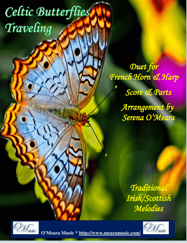 Celtic Butterflies Traveling, Duet for French Horn and Harp (arr. Serena O'Meara)