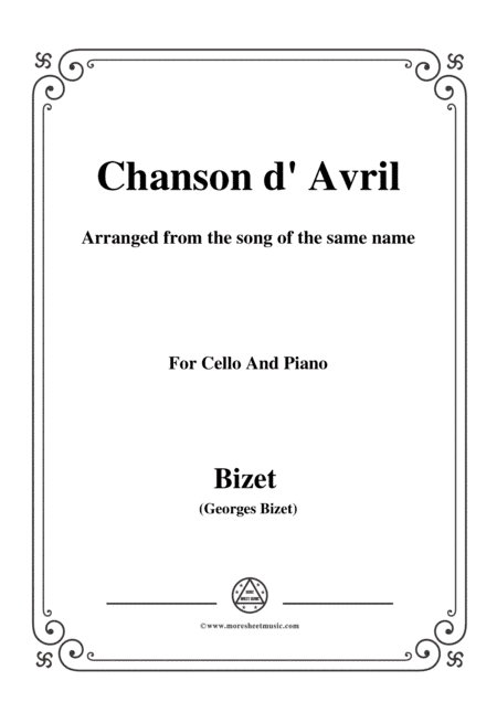 Bizet-Chanson d' Avril,for Cello and Piano (arr. MSM)