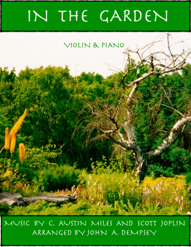 In the Garden / Maple Leaf Rag (Violin and Piano) (arr. John A. Dempsey)