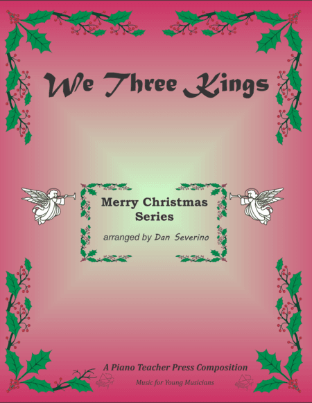 We Three Kings (arr. Dan Severino)