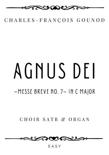 Gounod - Agnus Dei from Messe breve No.7 for SATB & Organ - Easy (arr. Piacere Music Sheets)