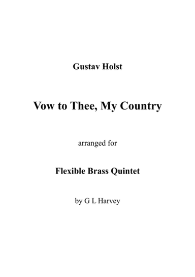 Vow to Thee, My Country (Flexible Brass Quintet) (arr. G L Harvey)