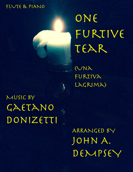 Una Furtiva Lagrima (One Furtive Tear): Flute and Piano (arr. John A. Dempsey)