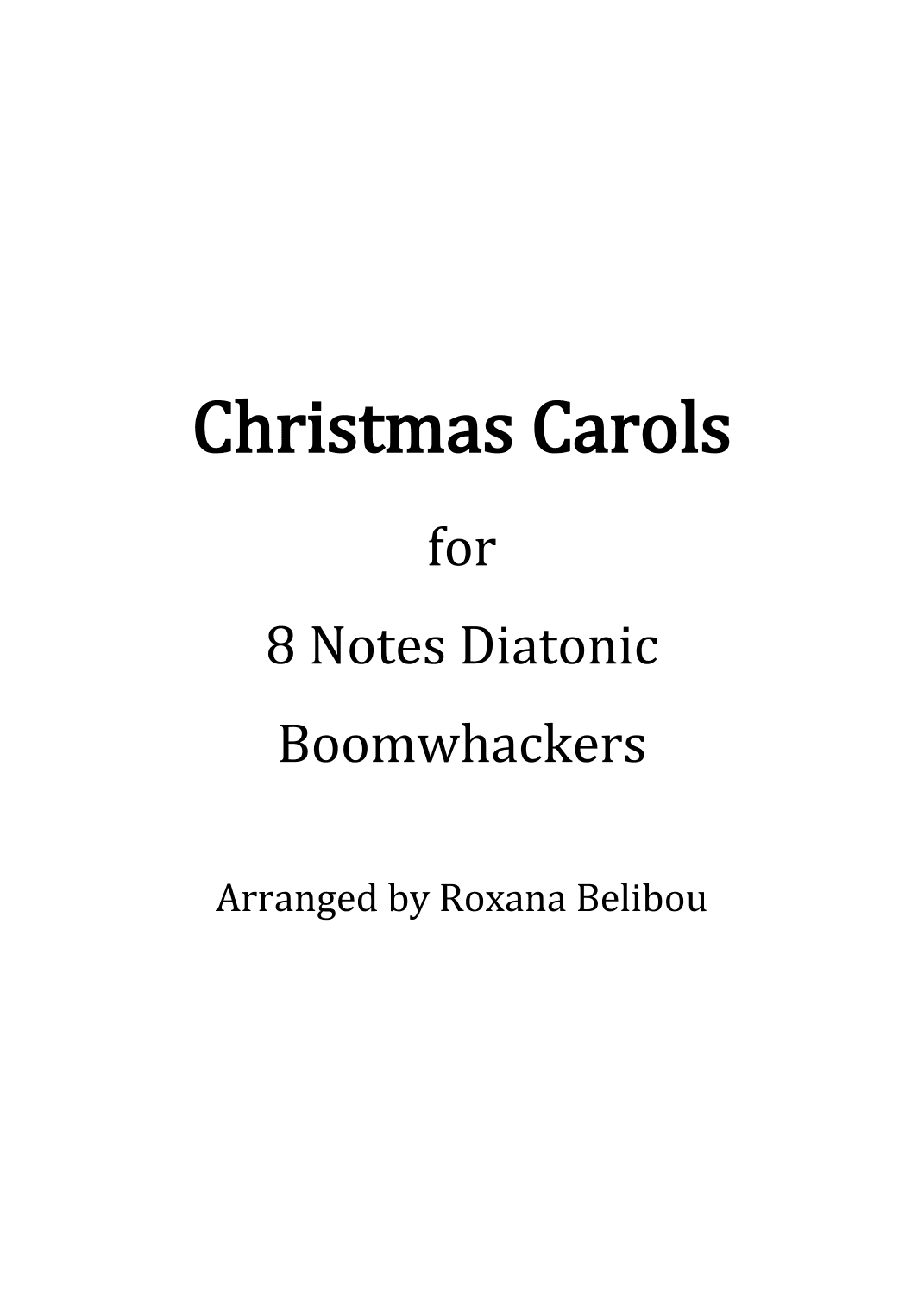 Christmas Carols for 8 Notes Diatonic Boomwhackers Collection (arr. Roxana Belibou)