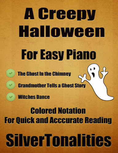 A Creepy Halloween Kullak Solos for Easy Piano with Colored Notes (arr. SilverTonalities)
