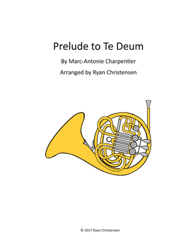 Prelude to Te Deum (arr. Ryan Christensen)