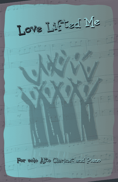 Love Lifted Me, Gospel Hymn for Alto Clarinet and Piano (arr. David McKeown)