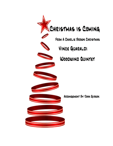 Christmas Is Coming  from A CHARLIE BROWN CHRISTMAS (arr. John Gibson)