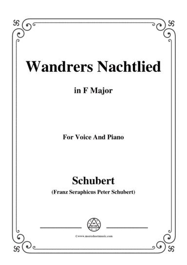 Schubert-Wandrers Nachtlied,in F Major,Op.4,No.3,for Voice and Piano (arr. MSM)