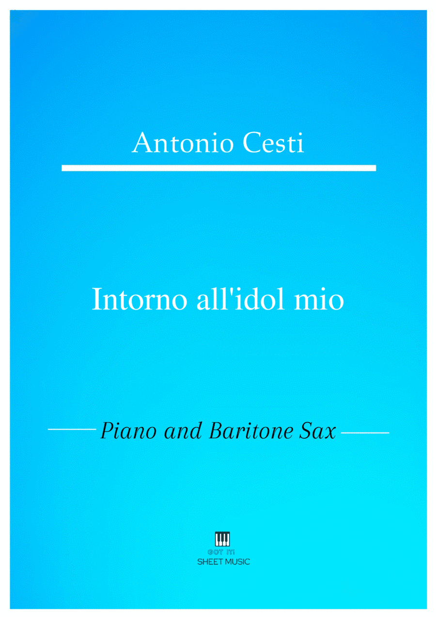 Antonio Cesti - Intorno all idol mio (Piano and Baritone Sax) (arr. ANDRE LAITANO)