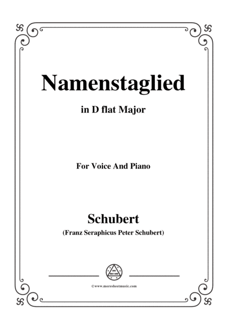 Schubert-Namenstaglied,in D flat Major,from 'Madrigali',for Voice&Piano (arr. MSM)