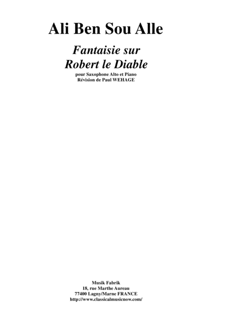 Ali Ben Sou Alle: Fantaisie sur Robert le Diable for alto saxophone and piano (arr. Musik Fabrik Music Publishing)