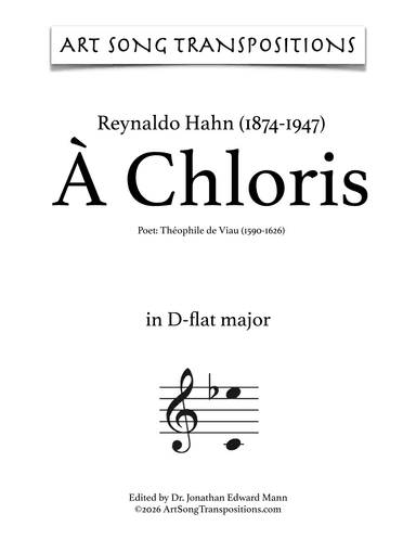 HAHN: À Chloris (transposed to D-flat major) (arr. ArtSongTranspositions.com)