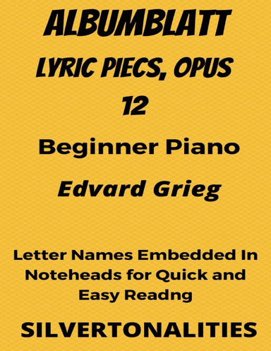 Albumblatt Lyric Pieces Opus 12 Beginner Piano Sheet Music (arr. SilverTonalities)