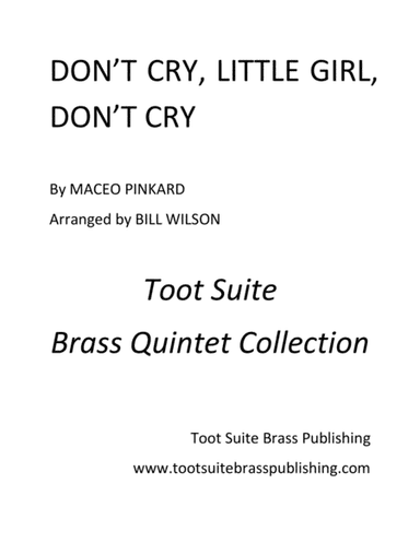 Don't Cry, Little Girl, Don't Cry (arr. Bill Wilson)