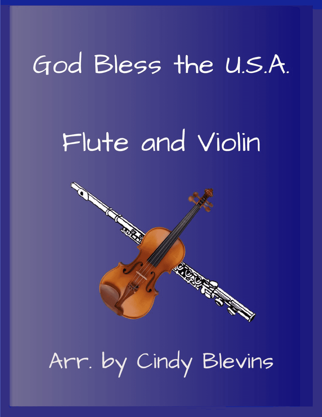 God Bless The U.S.A. (arr. Cindy Blevins)