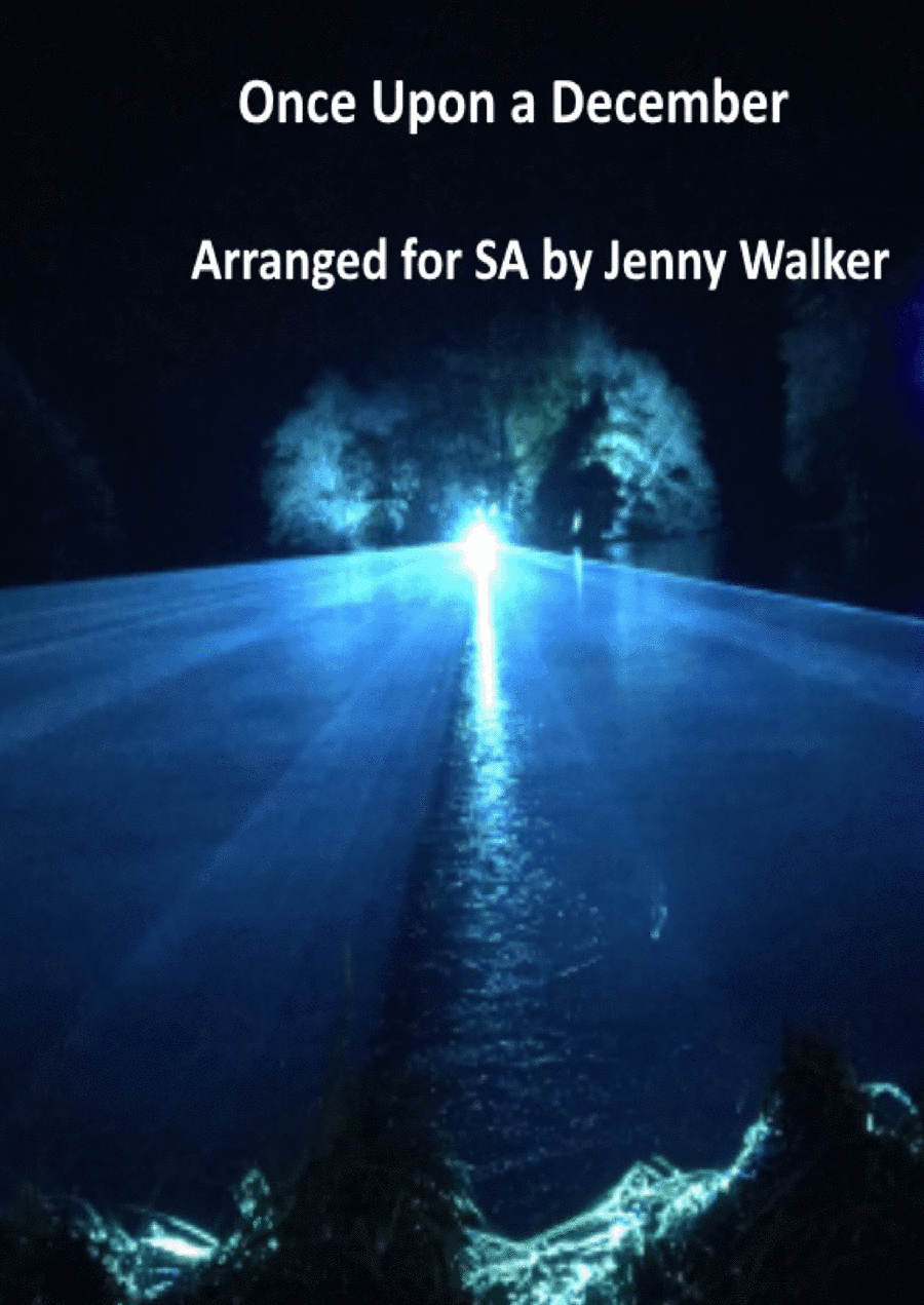 Once Upon A December (arr. Jenny Walker)