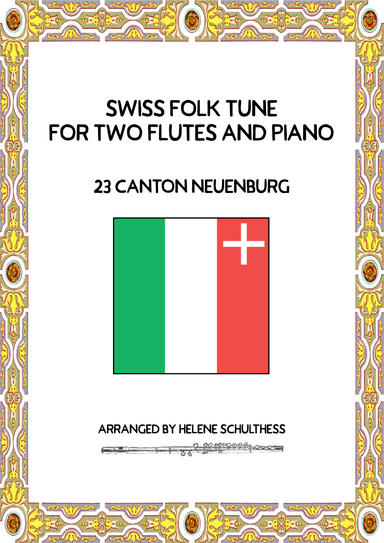 Swiss Folk Dance for two flutes and piano – 23 Canton Neuenburg – Les fillettes du Landeron – Polka (arr. Helene Schulthess)