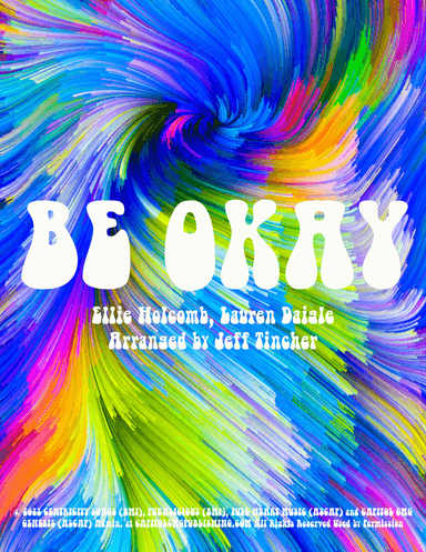 Be Okay (arr. Jeff Tincher)