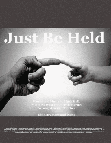 Just Be Held (arr. Jeff Tincher)