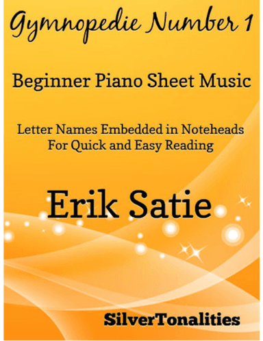 Gymnopedie Number 1 Beginner Piano Sheet Music (arr. SilverTonalities)