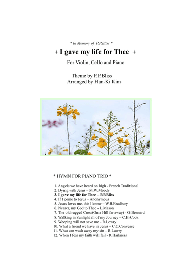 I gave my life for Thee (For Piano Trio) (arr. Han-Ki Kim)