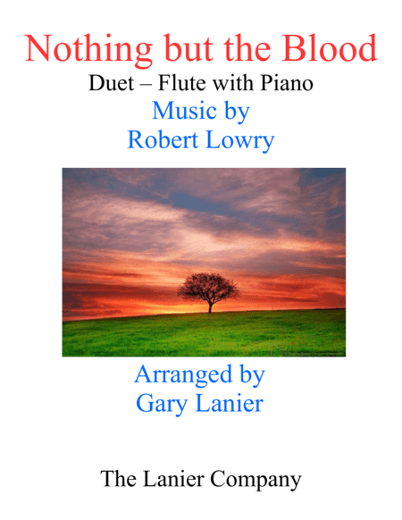 Gary Lanier: NOTHING BUT THE BLOOD (Duet –  Flute & Piano with Parts) (arr. Gary Lanier)