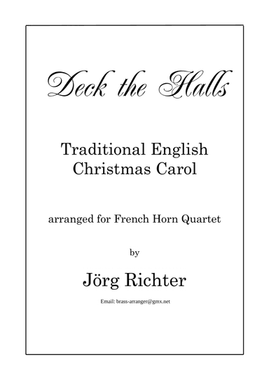 Deck the Halls (Christmas Carol) for French Horn Quartet (arr. Jörg Richter)