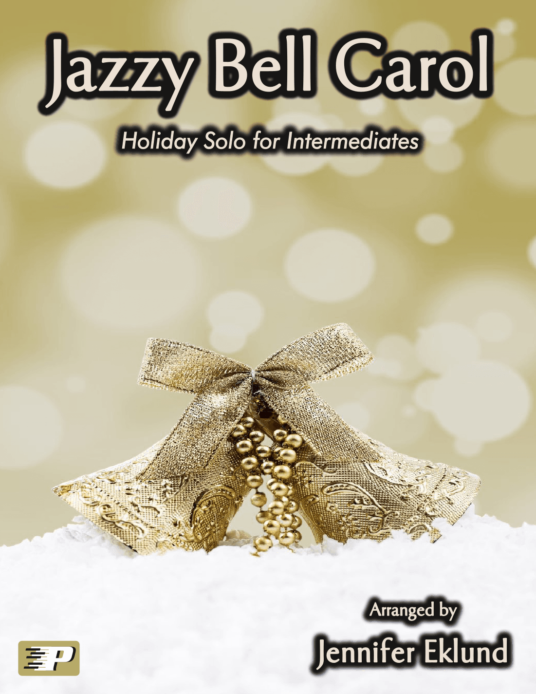 Jazzy Bell Carol (Jazzy Piano Solo) (arr. Jennifer Eklund)