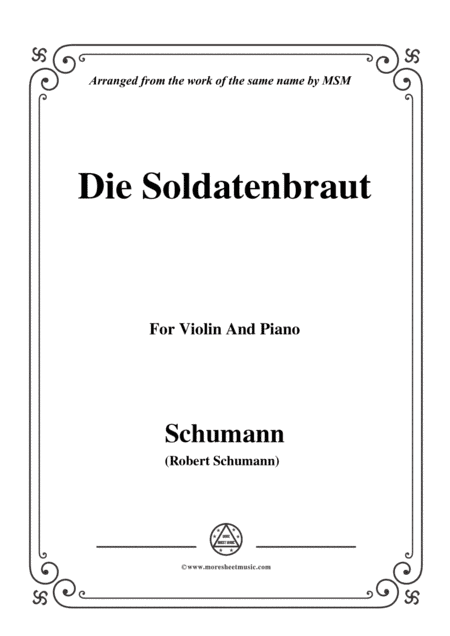 Schumann-Die Soldntenbraut,for Violin and Piano (arr. MSM)