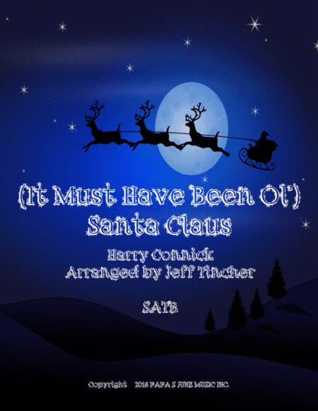 (it Must've Been Ol') Santa Claus (arr. Jeff Tincher)