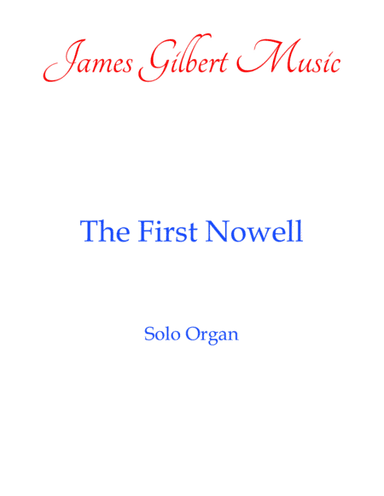 The First Nowell (arr. James Gilbert)