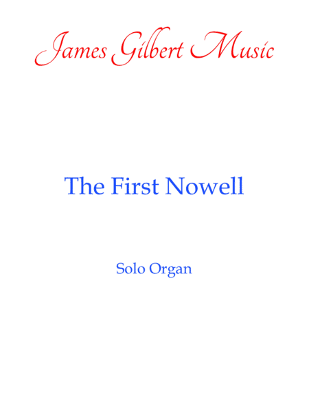 The First Nowell (arr. James Gilbert)