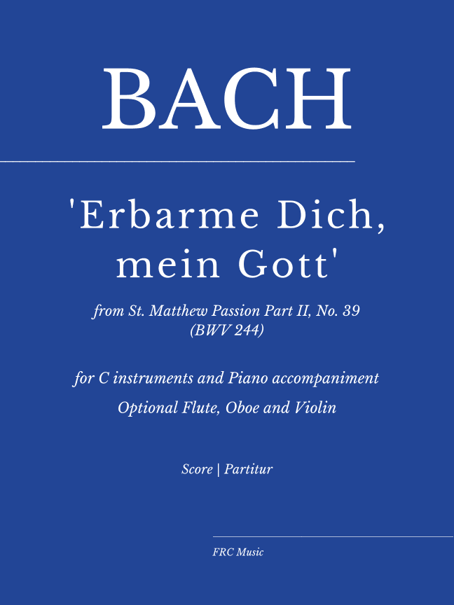 Bach: Erbarme dich mein Gott -  Matthäuspassion - (for C instruments and Piano Accompaniment) (arr. Flavio Regis Cunha)